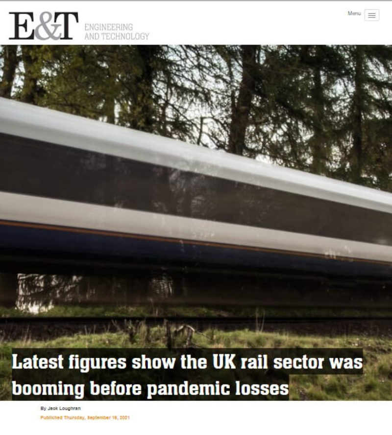 Engineering and Technology article on rail industry boom pre-pandemic